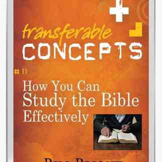 Transferable Concept 11 - How You Can Study the Bible Effectively (Ebook)