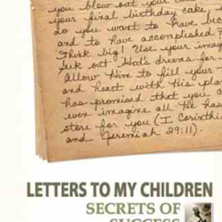 Letters to My Children: Secrets of Success