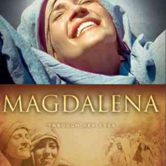 MAGDALENA: Through Her Eyes