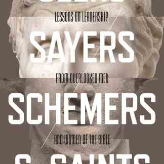 SEERS, SAYERS, SCHEMERS and SAINTS