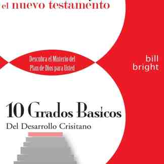 Ten Basic Steps Toward Christian Maturity (Spanish) - Step 10 - Exploring the New Testament