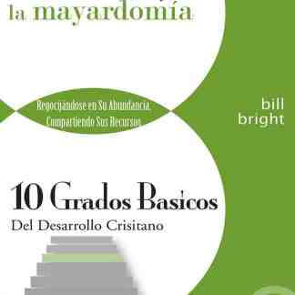 Ten Basic Steps Toward Christian Maturity (Spanish) - Step 8 - The Christian and Giving