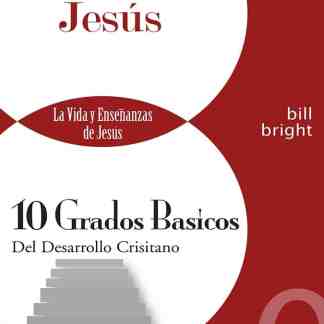 Ten Basic Steps Toward Christian Maturity (Spanish) - Introduction - The Uniqueness of Jesus