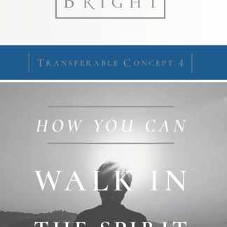 Transferable Concept 4 - How You Can Walk in the Spirit