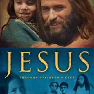 JESUS: Through Children's Eyes