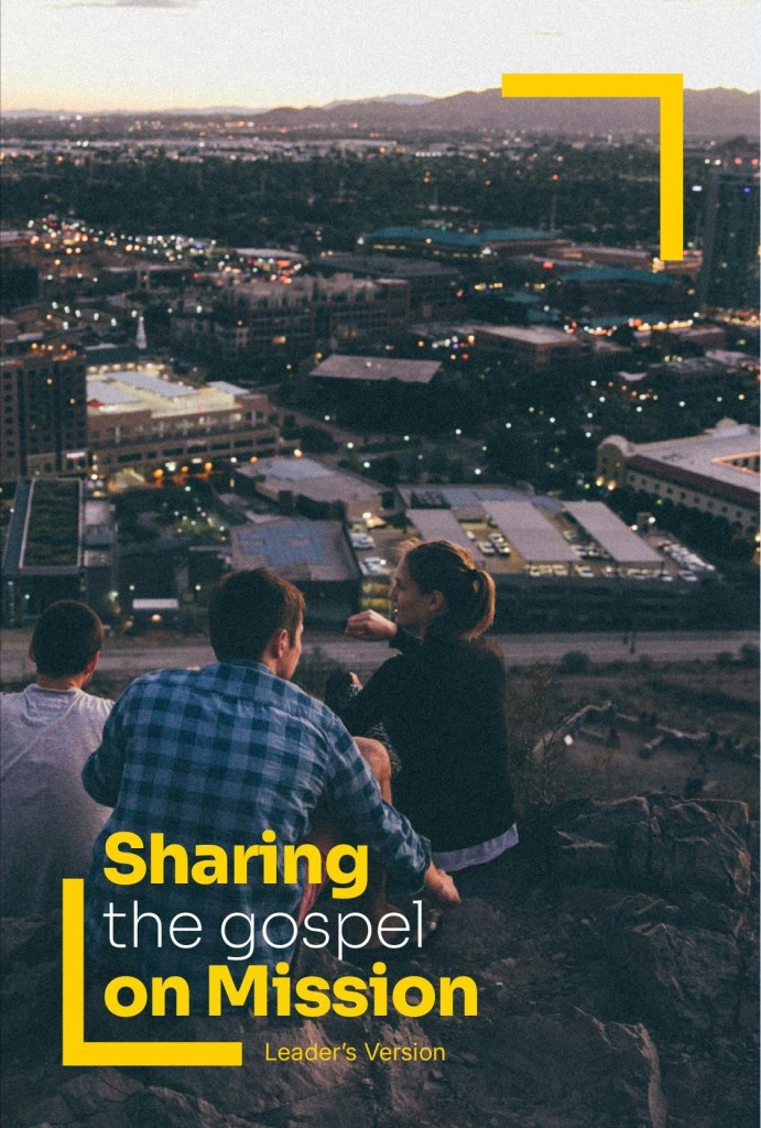 Sharing the Gospel on Mission - Leader’s Guide